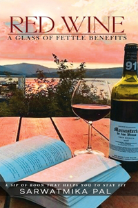 Red Wine: A Glass of Fettle Benefits