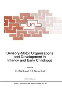 Sensory-Motor Organizations and Development in Infancy and Early Childhood