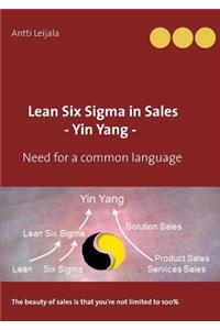 Lean Six Sigma in Sales - Yin Yang -