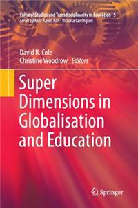 Super Dimensions in Globalisation and Education