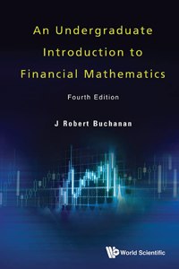 Undergraduate Introduction to Financial Mathematics