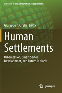 Human Settlements: Urbanization, Smart Sector Development, and Future Outlook