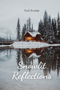 Snowlit Reflections
