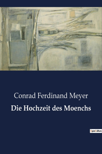 Hochzeit des Moenchs