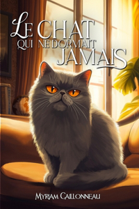 Le chat qui ne dormait jamais