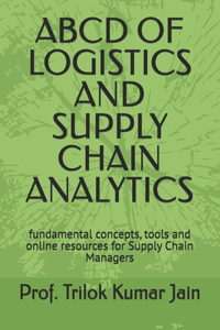 ABCD of Logistics and Supply Chain Analytics