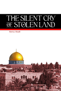 The Silent Cry of Stolen Land