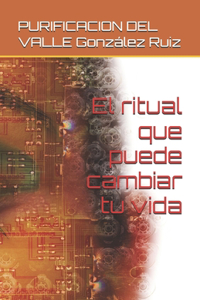 ritual que puede cambiar tu vida