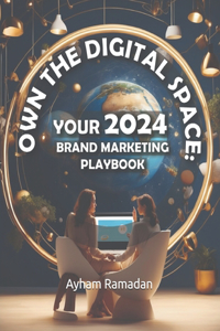 Own the Digital Space