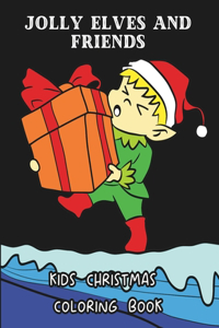 Jolly Elves And Friend Kids Christmas Coloring Book