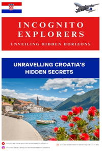 Unravelling Croatia's Hidden Treasures