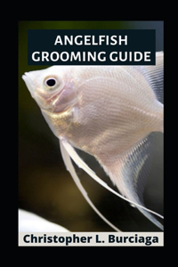 Angelfish Grooming Guide