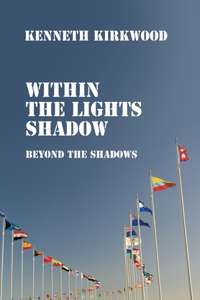 Within the Lights Shadow