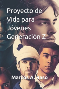 Proyecto de Vida para Jóvenes Generación Z