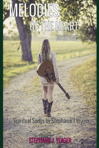 Melodies of The Heart Book One
