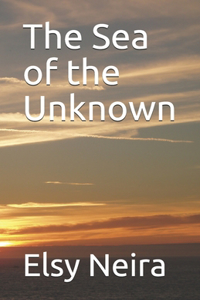 The Sea of the Unknown