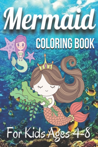 Mermaid Coloring Book For Kids Ages 4-8