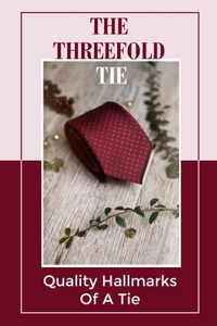 The Threefold Tie