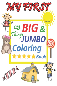 My first 123 things BIG & JUMBO Coloring Book
