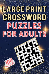 Large Print Crossword Puzzles for Adults - 100 Puzzles