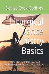 Liturgical Dance Ministry Basics