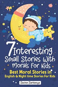 7 Interesting Small Stories Wth Morals For Kids