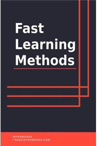 Fast Learning Methods