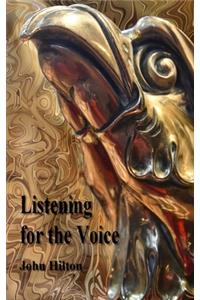 Listening for the Voice