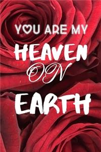 You Are My Heaven on Earth