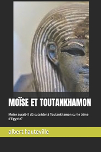 Moïse Et Toutankhamon