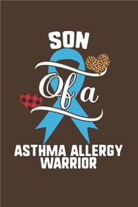 Son Of A Asthma Allergy Warrior