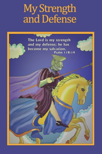 My Strength and Defense