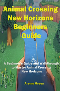 Animal Crossing New Horizons Beginners Guide