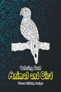 Animal and Bird - Coloring Book - Stress Relieving Designs