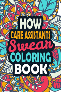 How Care Assistants Swear Coloring Book