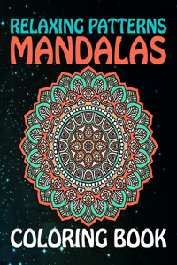 Relaxing Patterns Mandalas Coloring Book