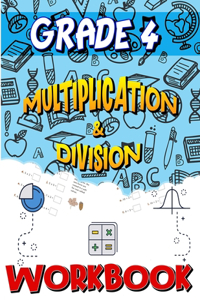 Grade 4 Multiplication & Division Workbook