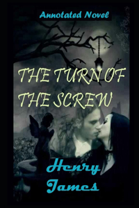 The Turn Of The Screw By Henry James Illustrated Novel