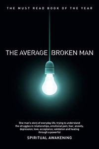 The Average Broken Man