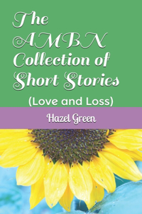 The AMBN Collection of Short Stories