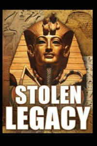 Stolen Legacy by George G. M James( illustrated edition)