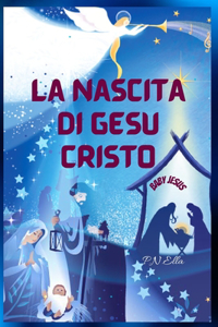 La nascita di Gesù Cristo