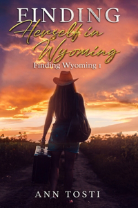 Finding Herself in Wyoming