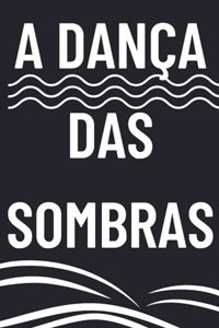 A Dança das Sombras