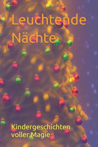 Leuchtende Nächte