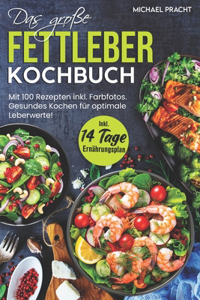 Große Fettleber Kochbuch