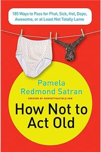 How Not to ACT Old