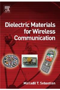 Dielectric Materials for Wireless Communication