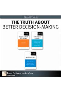 The Truth about Better Decision-Making (Collection)