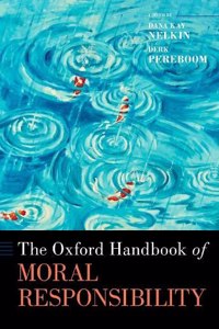 Oxford Handbook of Moral Responsibility